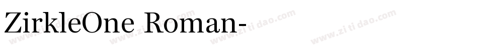 ZirkleOne Roman字体转换